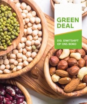 Nieuwe Green Deal: Meer plant-based eiwitten op ons bord